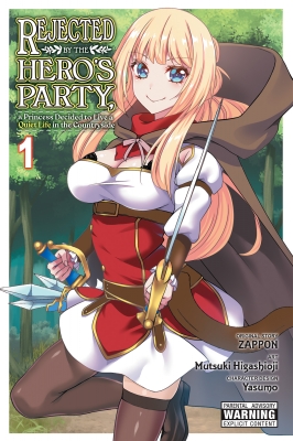 Rejected by the Hero's Party, a Princess Decided to Live a Quiet Life in the Countryside